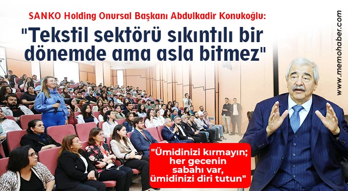 Konukoğlu: Hayalleri gerçekçi olanlar başarılı olur, yeni hayal kurar