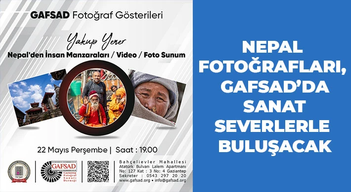 Nepal fotoğrafları, GAFSAD’da sanat severlerle buluşacak