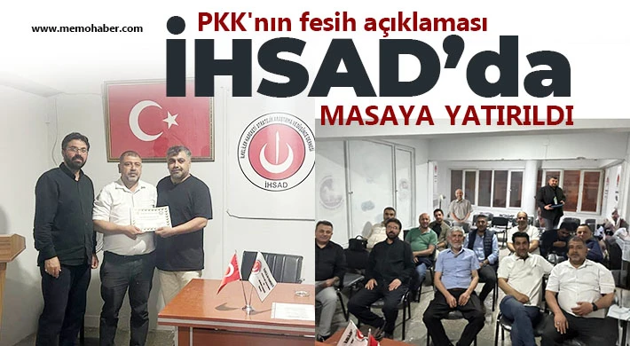 PKK'nın fesih açıklaması İHSAD’da masaya yatırıldı