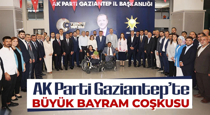 AK Parti Gaziantep’te Büyük Bayram Coşkusu