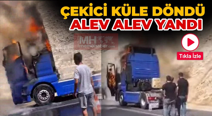 Çekici küle döndü Alev Alev yandı