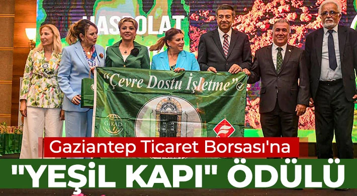 Gaziantep Ticaret Borsası'na "Yeşil Kapı" Ödülü
