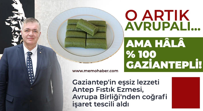 Gaziantep’in eşsiz lezzeti artık tüm dünyada tescilli