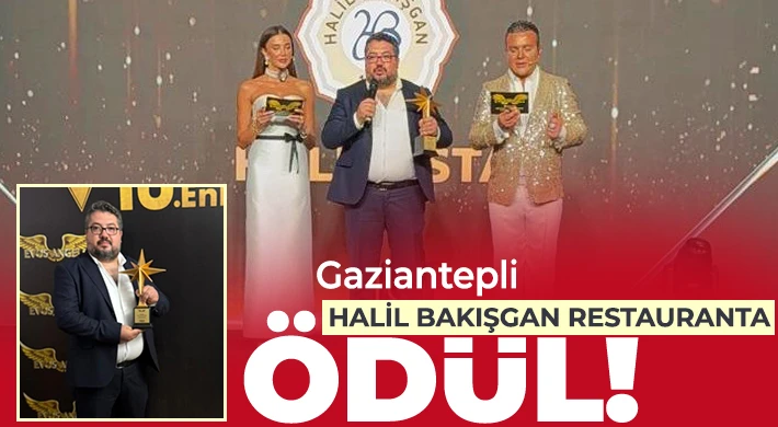 Gaziantepli Halil Bakışgan Restauranta ödül