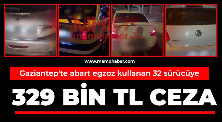 Gaziantep'te abart egzoz kullanan 32 sürücüye 329 bin TL ceza