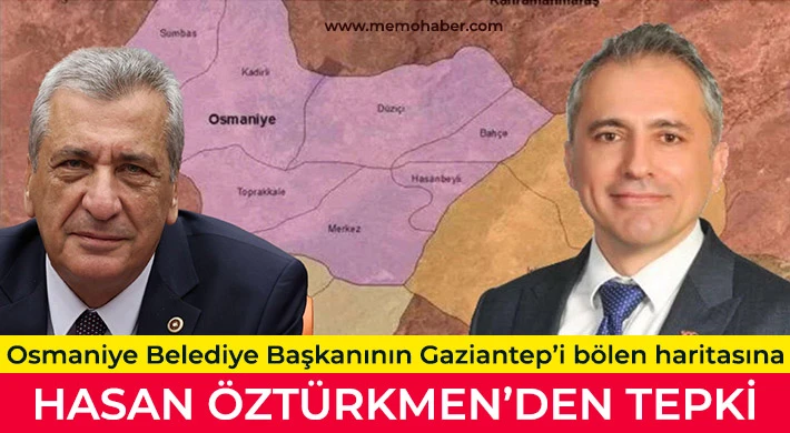 Hasan Öztürkmen: Nurdağı ve İslahiye, Gaziantep’in koparılamaz parçalarıdır