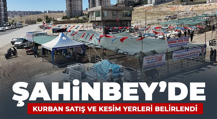Şahinbey’de Kurban Satış ve Kesim Yerleri Belirlendi