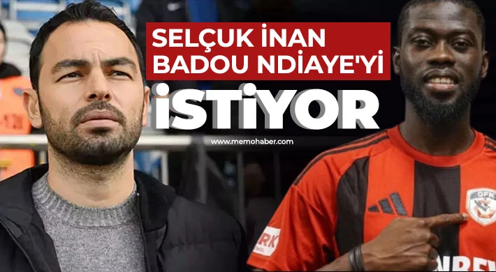 Selçuk İnan, Badou Ndiaye'yi istiyor