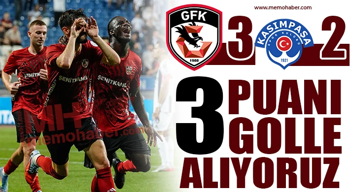 3 Puanı 3 Gol İle Aldık! Kasımpaşa - Gaziantep FK: 2 - 3