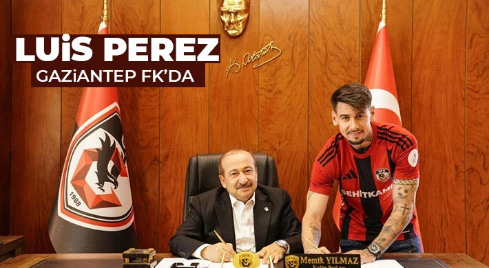 Gaziantep FK, Luis Perez ile 2 yıllık imzaladı