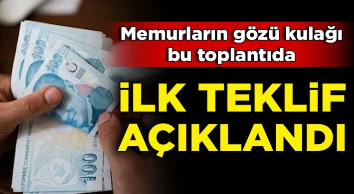Hükümetin Memura İlk Zam Teklifi Açıklandı