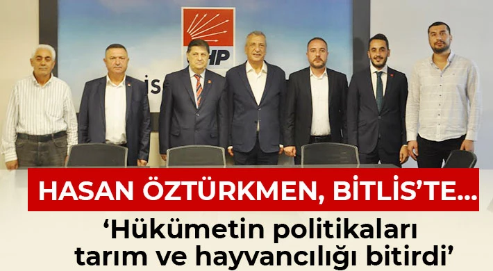 Öztürkmen: Hükümet programımızı halkımıza anlatıyoruz, sorunları yerinde görüyoruz