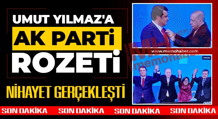 Umut Yılmaz’a AK Parti rozeti