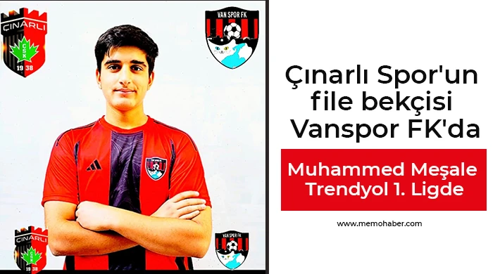 Çınarlı Spor'un file bekçisi Vanspor FK'da