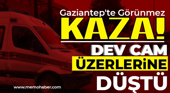 Gaziantep'te görünmez kaza! 2 kişi ağır yaralandı