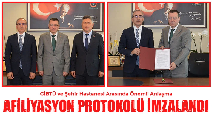 GİBTÜ ve Şehir Hastanesi arasında önemli anlaşma