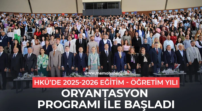 HKÜ’de 2025-2026 Eğitim - Öğretim yılı oryantasyon programı ile başladı