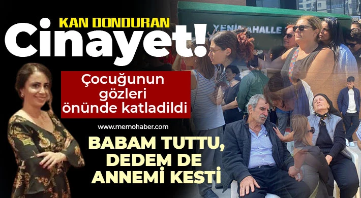 Katledilen kadını kocası tutmuş, kayınpederi kesmiş