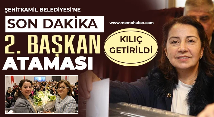 Şehitkamil Belediyesine Son Dakika 2. Başkan Ataması