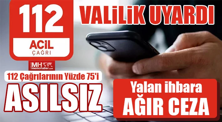 Valilik uyardı! 112 çağrılarının yüzde 75' asılsız!