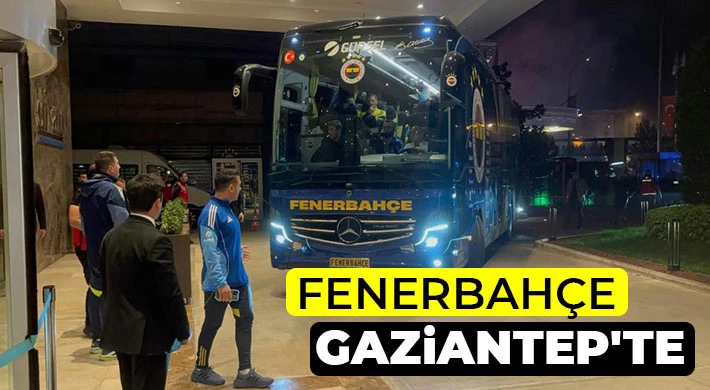 Fenerbahçe, Gaziantep'te