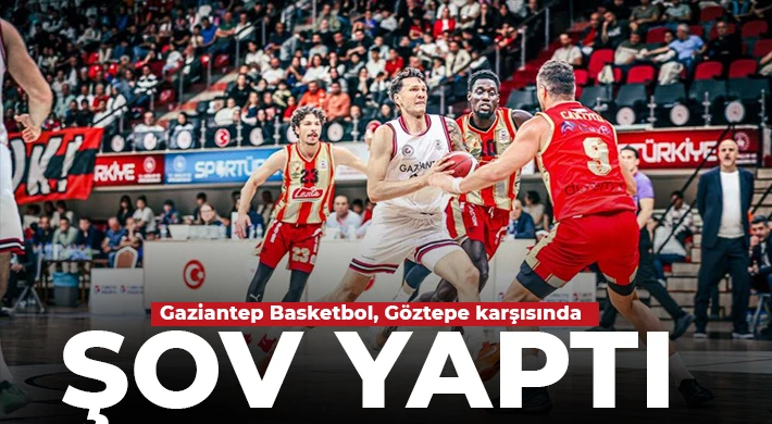 Gaziantep Basketbol, Göztepe'yi 97-61 yendi
