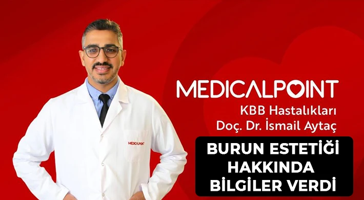 Medical Point Gaziantep Hastanesi’nden Doç. Dr. Aytaç ile Rinoplasti devrimi