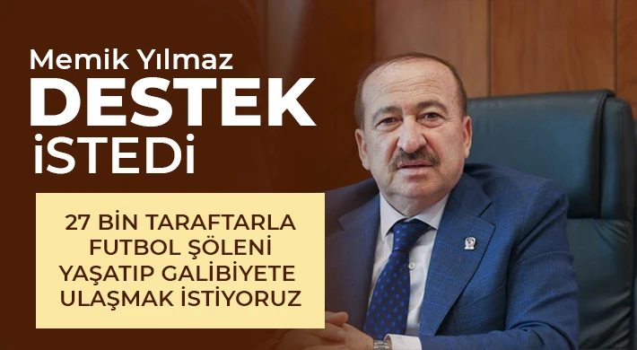 Memik Yılmaz: Tek gayemiz şehrimizi mutlu etmek