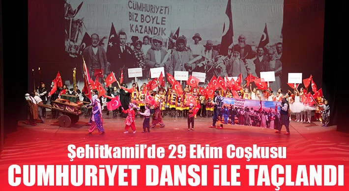 Şehitkamil’de 29 Ekim Coşkusu Cumhuriyet Dansı ile Taçlandı