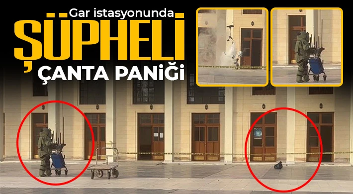 Gar istasyonunda şüpheli çanta paniği