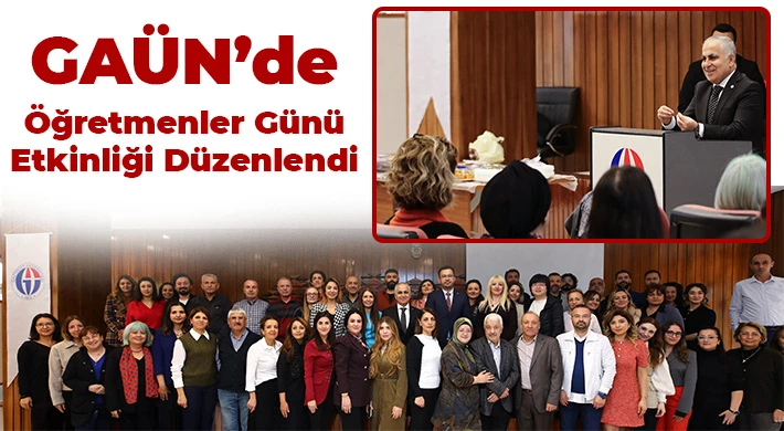 GAÜN'de Öğretmenler Günü Etkinliği Düzenlendi