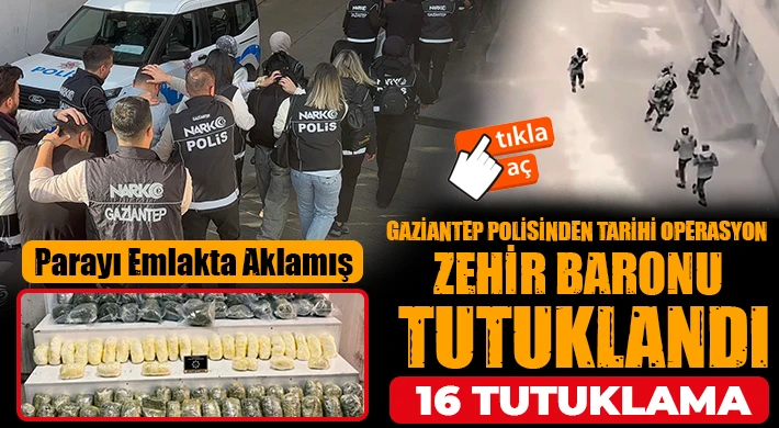 Gaziantep Polisinden Tarihi Operasyon Zehir Baronu Tutuklandı
