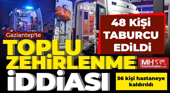 Gaziantep'te toplu zehirlenme iddiası 