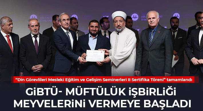 GİBTÜ- Müftülük işbirliği meyvelerini vermeye başladı