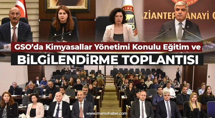 GSO’da Kimyasallar Yönetimi Konulu Eğitim ve Bilgilendirme toplantısı