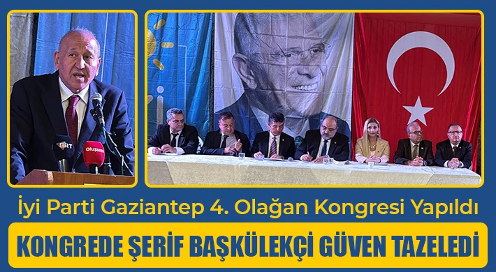 İyi Parti Gaziantep 4. Olağan kongresi yapıldı