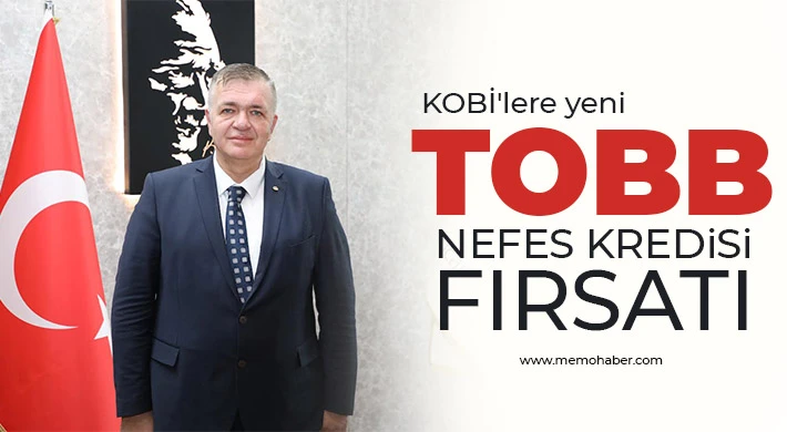KOBİ'lere yeni TOBB nefes kredisi fırsatı