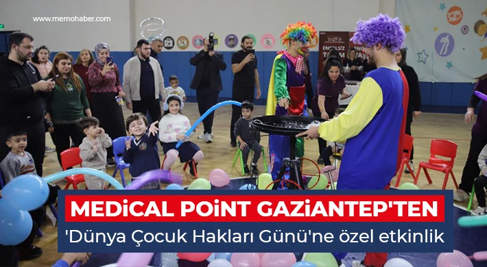 Medical Point Gaziantep'ten 'Dünya Çocuk Hakları Günü'ne özel etkinlik