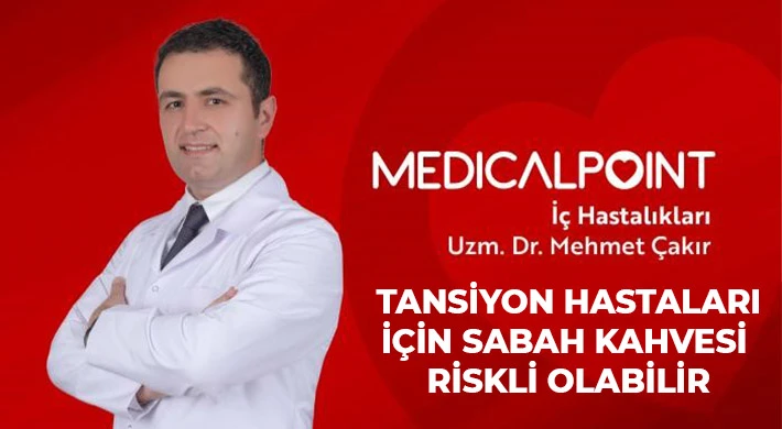 Tansiyon hastaları için sabah kahvesi riskli olabilir