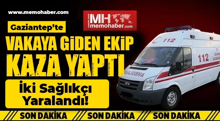 Vakaya giden ekip kaza yaptı!