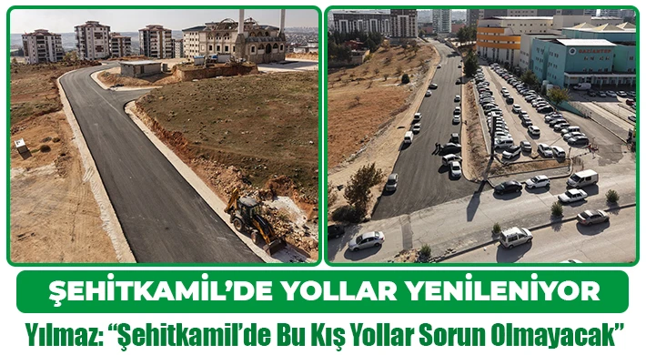 Yılmaz: “Şehitkamil’de Bu Kış Yollar Sorun Olmayacak”