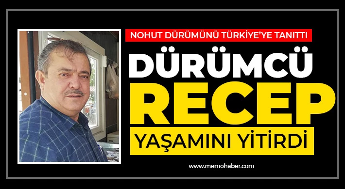 Dürümcü Recep Usta Yaşamını Yitirdi