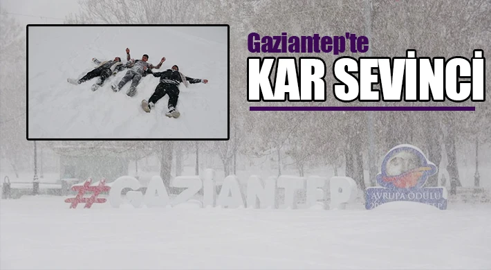 Gaziantep'te kar sevinci