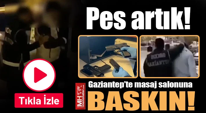 Gaziantep’te masaj salonunda olanları duyunca çok şaşıracaksınız!