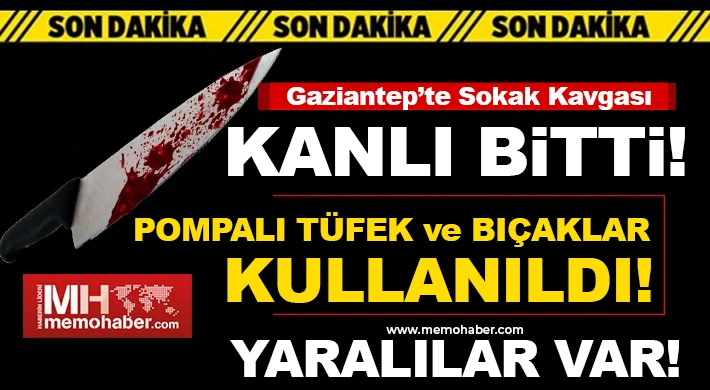Gaziantep’te Sokak Kavgası Kanlı Bitti