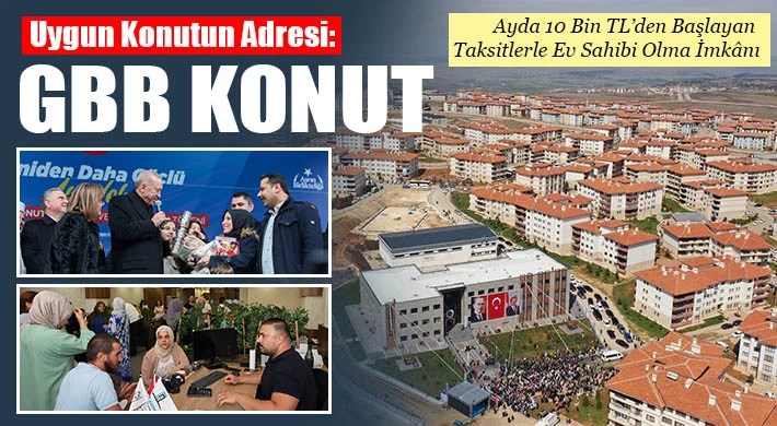 Uygun konutun adresi: GBB konut