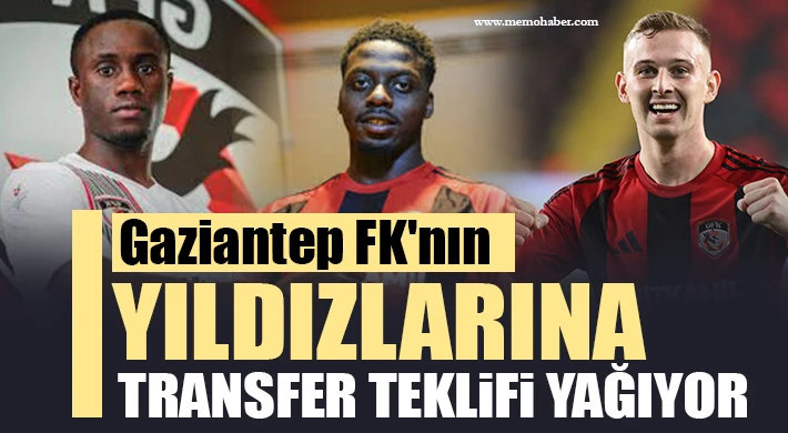 Gaziantep FK'nin yıldızlarına transfer teklifi yağıyor