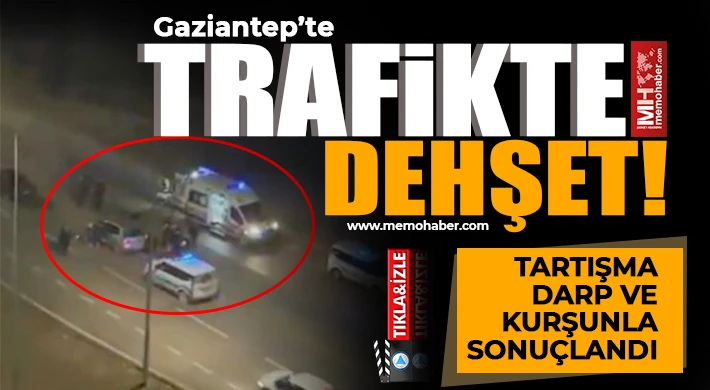 Gaziantep’te Trafik Terörü: Trafikte Sinirler Gerildi, Kan Aktı