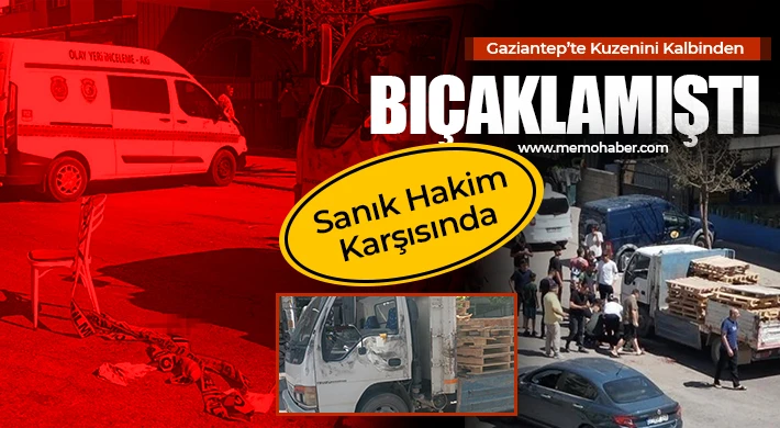  Gaziantep'teki kuzen cinayeti: Davası başladı