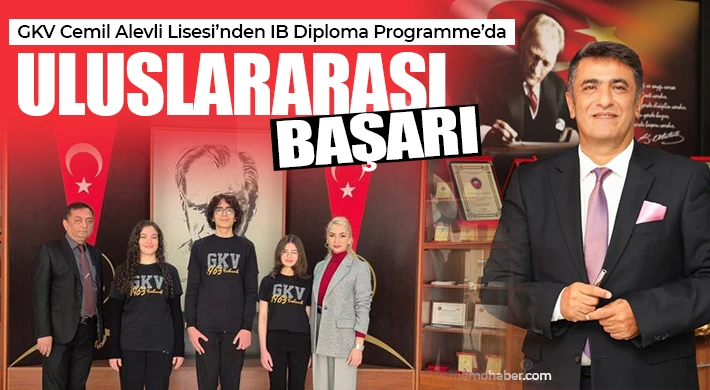 GKV Cemil Alevli Lisesi’nden IB Diploma Programme’da Uluslararası Başarı